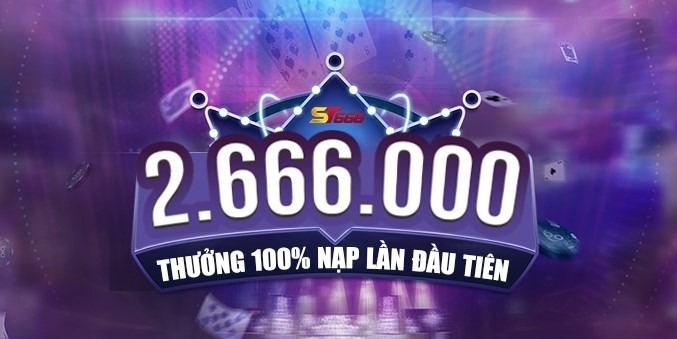 Khuyến mại 100% cho thành viên mới tại ST666