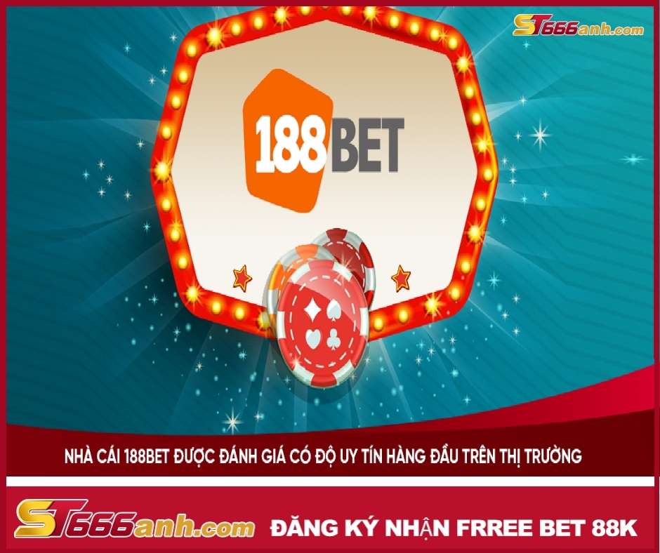 188bet nhà cái uy tín đánh giá nhà cái nhận freebet 88K